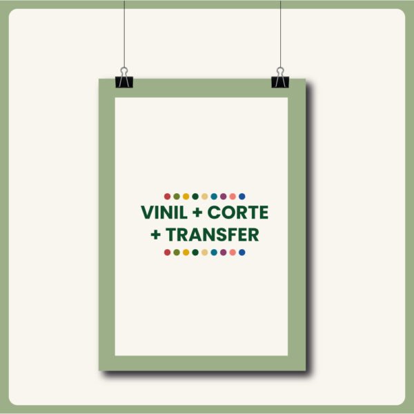Vinil + corte + transfer